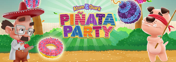 Atom & Quark: Pinata Party