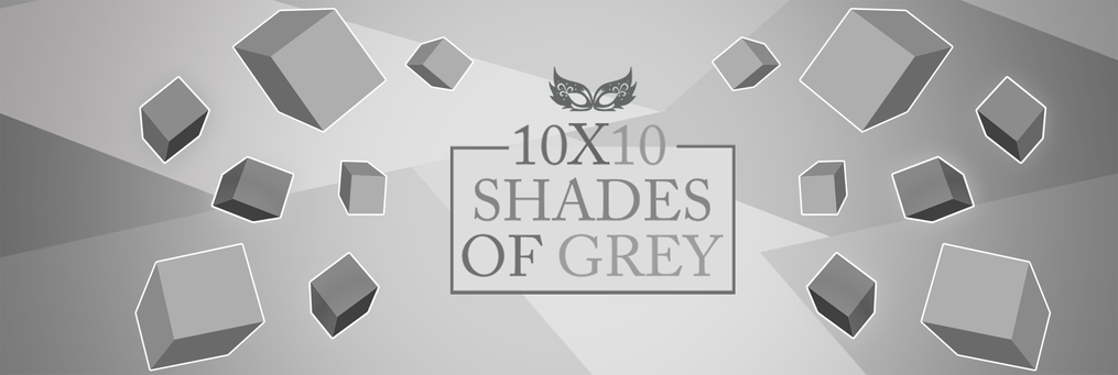 10x10 Shades of Grey - Presenter